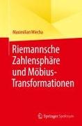 Riemannsche Zahlensphäre und Möbius-Transformationen