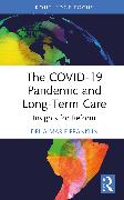 The COVID-19 Pandemic and Long-Term Care