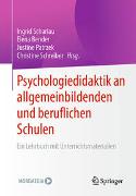 Psychologiedidaktik an allgemeinbildenden und beruflichen Schulen