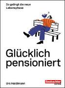 Glücklich pensioniert