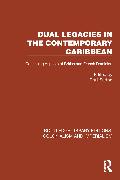 Dual Legacies in the Contemporary Caribbean