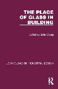 The Place of Glass in Building