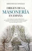 Origen de la Masoneria En Espana