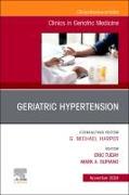 Geriatric Hypertension, An Issue of Clinics in Geriatric Medicine: Volume 40-4