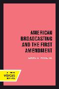 American Broadcasting and the First Amendment