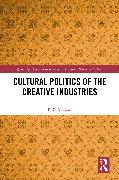 Cultural Politics of the Creative Industries