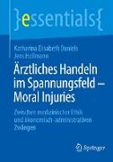 Ärztliches Handeln im Spannungsfeld - Moral Injuries