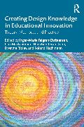 Creating Design Knowledge in Educational Innovation