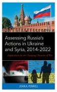 Assessing Russia's Actions in Ukraine and Syria, 2014–2022