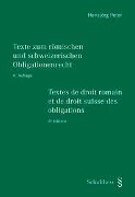 Texte zum römischen und schweizerischen Obligationenrecht - Textes de droit romain et de droit suisse des obligations