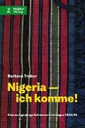 Nigeria - ich komme!