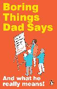 Boring Things Dad Says