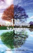 The Challenging Seasons