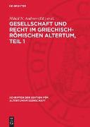 Gesellschaft und Recht im Griechisch-Römischen Altertum, Teil 1