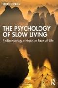 The Psychology of Slow Living