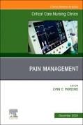 Pain Management, An Issue of Critical Care Nursing Clinics of North America: Volume 36-4