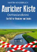 Auricher Kiste. Ostfrieslandkrimi