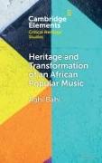 Heritage and Transformation of an African Popular Music