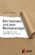 Der Vorstand und sein Risikomanager