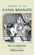 HISTORY OF THE GANJA KHANATE