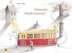 Günaydin Kücük Tramvay