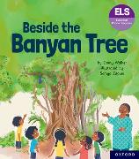 Essential Letters and Sounds: Essential Phonic Readers: Oxford Reading Level 6: Beside the Banyan Tree