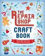 The Repair Shop Craft Book