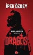 Dragos - Furkan Sezer Anlatiyor