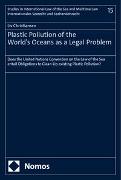 Plastic Pollution of the World’s Oceans as a Legal Problem