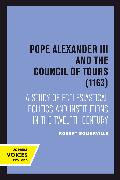 Pope Alexander III And the Council of Tours (1163)