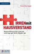 Irren mit Hausverstand