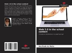 Web 2.0 in the school context