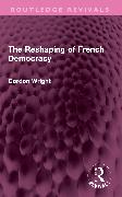 The Reshaping of French Democracy