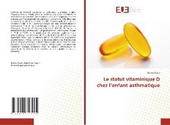 Le statut vitaminique D chez l¿enfant asthmatique