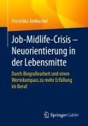 Job-Midlife-Crisis – Neuorientierung in der Lebensmitte