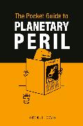 The Pocket Guide to Planetary Peril