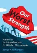 Our Worst Strength