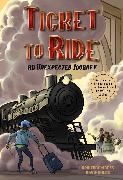 Ticket to Ride™ : An Unexpected Journey: Volume 1