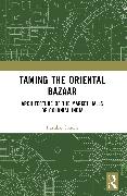 Taming the Oriental Bazaar