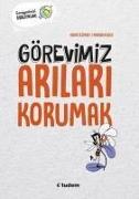 Görevimiz Arilari Korumak