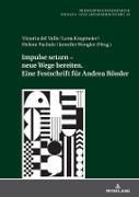 Impulse setzen ¿ neue Wege bereiten. Eine Festschrift für Andrea Rössler