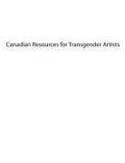 Canadian Resources for Transgender Artists