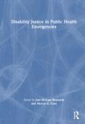 Disability Justice in Public Health Emergencies