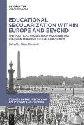 Educational Secularization within Europe and Beyond