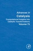 Computational Insights into Catalytic Transformations: Volume 75