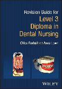 Revision Guide for Level 3 Diploma in Dental Nursing