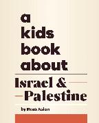 A Kids Book About Israel & Palestine