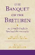 The Banquet of the Brethren: An Ismaili Guide to Spiritual Hermeneutics