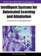 Intelligent Systems for Automated Learning and Adaptation