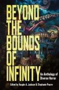 Beyond the Bounds of Infinity